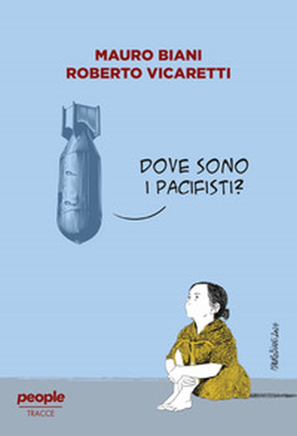 Dove sono i pacifisti? - Librerie.coop Dove sono i pacifisti? - Librerie.coop