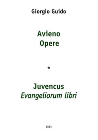 Avieno Opere-Juvencus Evangeliorum libri - Librerie.coop