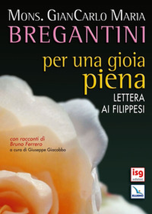 Per una gioia piena. Lettera ai Filippesi - Librerie.coop Per una gioia piena. Lettera ai Filippesi - Librerie.coop