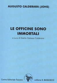 Le officine sono immortali - Librerie.coop Le officine sono immortali - Librerie.coop