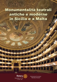 Monumentalità teatrali antiche e moderne in Sicilia e a Malta - Librerie.coop