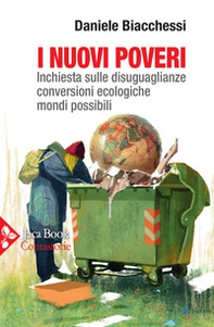 I nuovi poveri. Inchiesta sulle disuguaglianze, conversioni ecologiche, mondi possibili - Librerie.coop