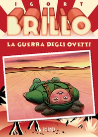 Brillo. La guerra degli ovetti - Librerie.coop Brillo. La guerra degli ovetti - Librerie.coop