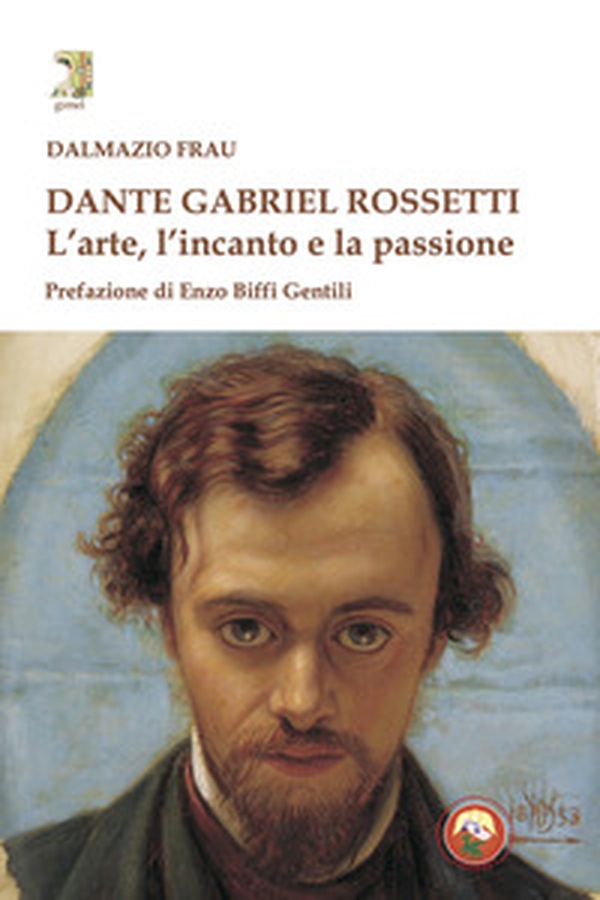 Dante Gabriel Rossetti. L'arte, l'incanto e la passione - Librerie.coop Dante Gabriel Rossetti. L'arte, l'incanto e la passione - Librerie.coop