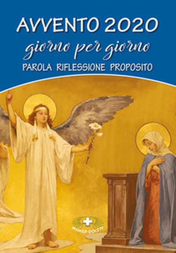 Avvento 2020 giorno per giorno. Parola, riflessione, proposito - Librerie.coop Avvento 2020 giorno per giorno. Parola, riflessione, proposito - Librerie.coop