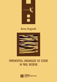 Ermeneutica, linguaggio ed essere in Paul Ricoeur - Librerie.coop