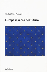 Europa di ieri o del futuro - Librerie.coop