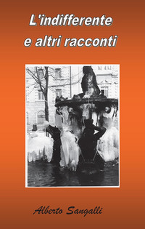 L'indifferente e altri racconti - Librerie.coop L'indifferente e altri racconti - Librerie.coop