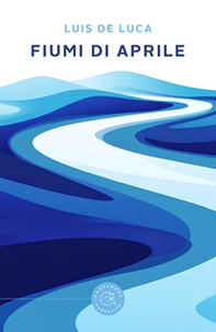 Fiumi di aprile - Librerie.coop