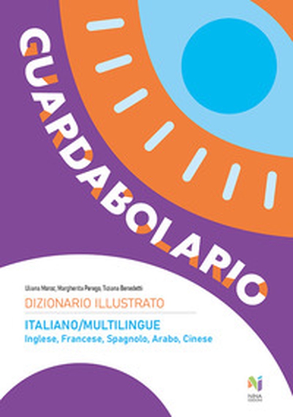 Guardabolario italiano multilingue. Dizionario illustrato multilingue - Librerie.coop Guardabolario italiano multilingue. Dizionario illustrato multilingue - Librerie.coop