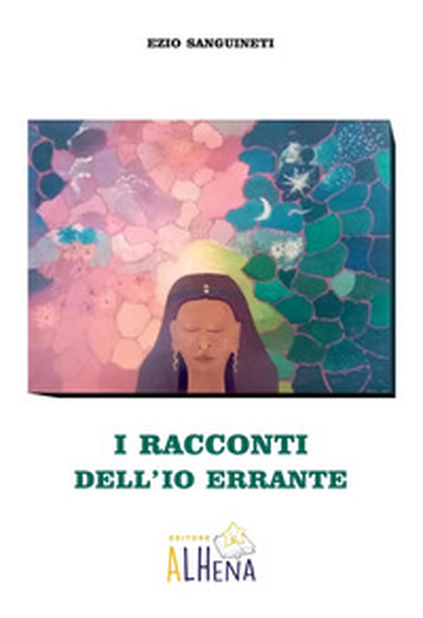 I racconti dell'Io errante - Librerie.coop I racconti dell'Io errante - Librerie.coop
