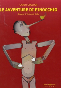 Le avventure di Pinocchio. Disegni di Antonio Bobò - Librerie.coop