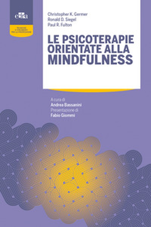Le psicoterapie orientate alla mindfulness - Librerie.coop Le psicoterapie orientate alla mindfulness - Librerie.coop