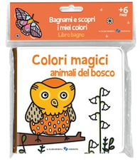 Animali del bosco. Colori magici - Librerie.coop