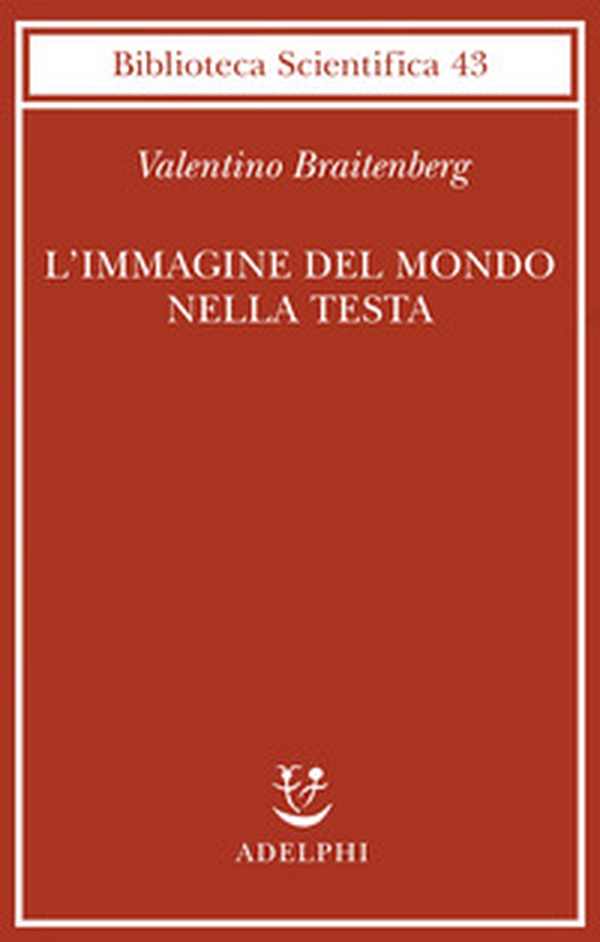 L'immagine del mondo nella testa - Librerie.coop L'immagine del mondo nella testa - Librerie.coop