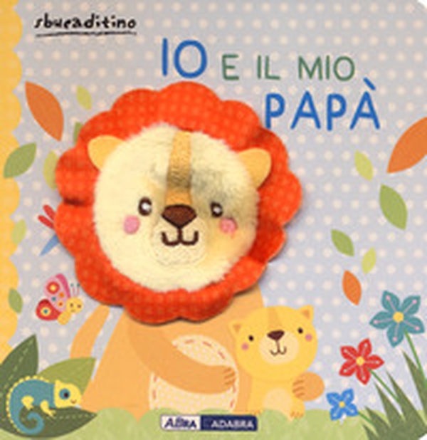 Io e il mio papà - Librerie.coop Io e il mio papà - Librerie.coop