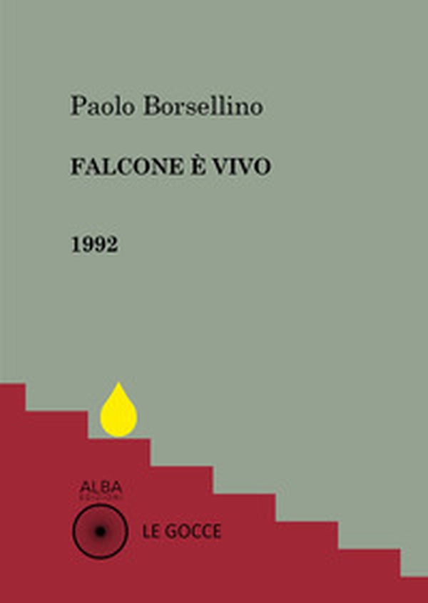 Falcone è vivo - Librerie.coop Falcone è vivo - Librerie.coop