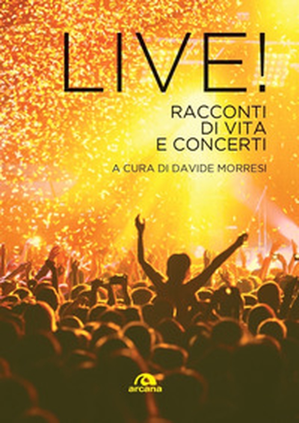 Live! Racconti di vita e concerti - Librerie.coop Live! Racconti di vita e concerti - Librerie.coop