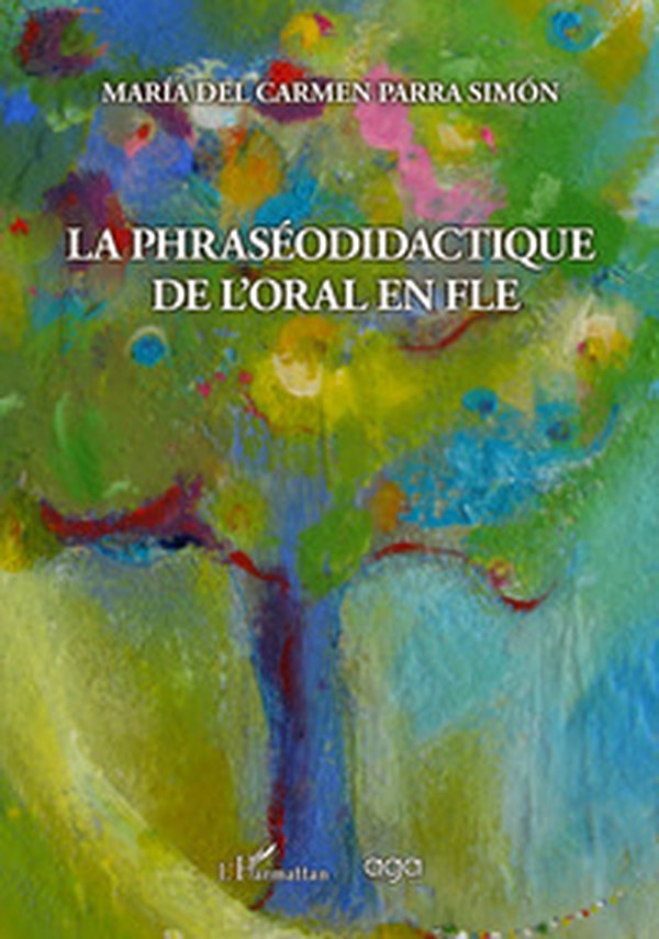 La phraséodidactique de l'oral en fle - Librerie.coop