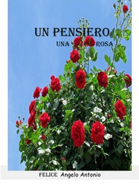 Un pensiero. Una rosa - Librerie.coop