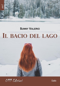 Il bacio del lago - Librerie.coop