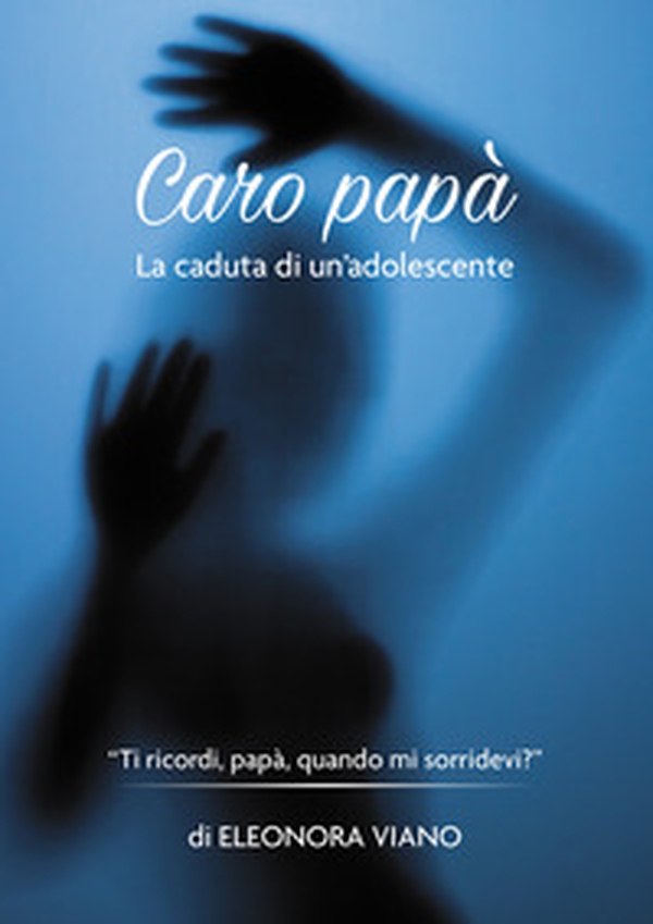 Caro papà. La caduta di un'adolescente - Librerie.coop Caro papà. La caduta di un'adolescente - Librerie.coop