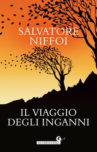 Il viaggio degli inganni - Librerie.coop Il viaggio degli inganni - Librerie.coop