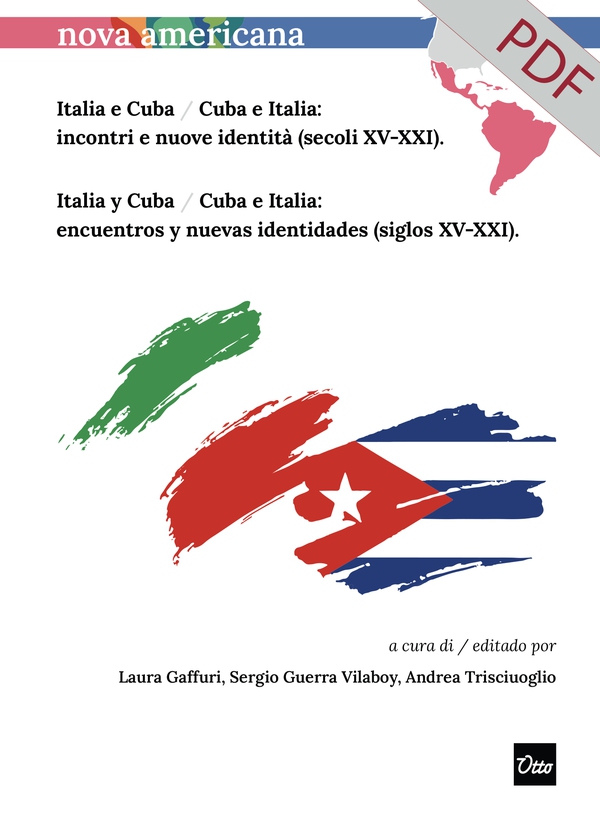 Italia e Cuba / Cuba e Italia: incontri e nuove identità (secoli XV-XXI) - Italia y Cuba / Cuba e Italia: encuentros y nuevas identidades (siglos XV-XXI) - Librerie.coop Italia e Cuba / Cuba e Italia: incontri e nuove identità (secoli XV-XXI) - Italia y Cuba / Cuba e Italia: encuentros y nuevas identidades (siglos XV-XXI) - Librerie.coop
