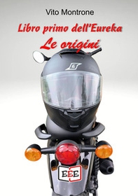 Libro primo dell'Eureka. Le origini - Librerie.coop