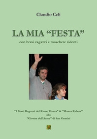 La mia "festa" con bravi ragazzi e maschere ridenti - Librerie.coop