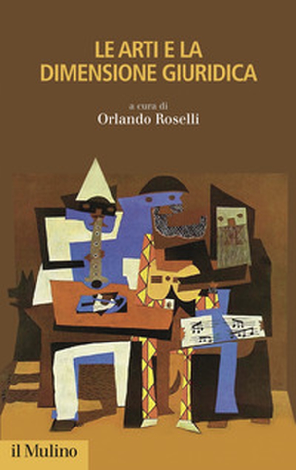 Le arti e la dimensione giuridica - Librerie.coop Le arti e la dimensione giuridica - Librerie.coop