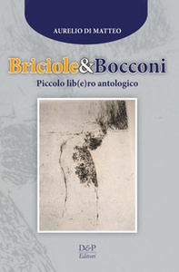 Briciole & bocconi. Piccolo lib(e)ro antologico - Librerie.coop Briciole & bocconi. Piccolo lib(e)ro antologico - Librerie.coop