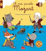Il mio piccolo Mozart. Libro sonoro - Librerie.coop