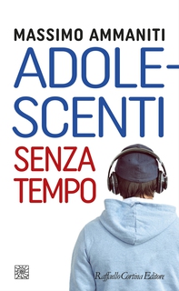 Adolescenti senza tempo - Librerie.coop