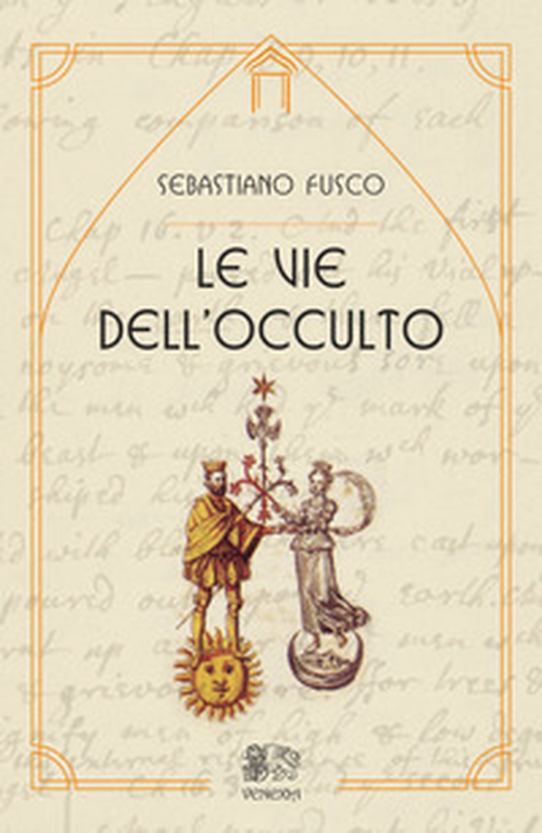 Le vie dell'occulto - Librerie.coop Le vie dell'occulto - Librerie.coop