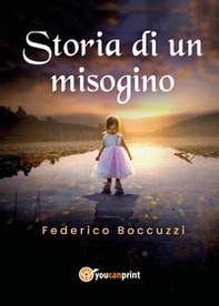 Storia di un misogino - Librerie.coop