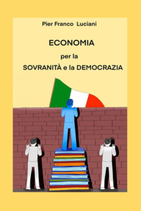Economia per la sovranità e la democrazia - Librerie.coop Economia per la sovranità e la democrazia - Librerie.coop