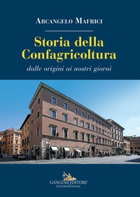 Storia della Confagricoltura. Dalle origini ai giorni nostri - Librerie.coop Storia della Confagricoltura. Dalle origini ai giorni nostri - Librerie.coop