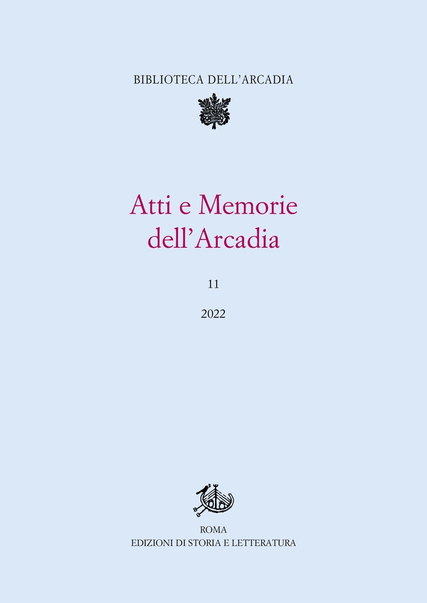 Atti e memorie dell'Arcadia, 11 (2022) - Librerie.coop Atti e memorie dell'Arcadia, 11 (2022) - Librerie.coop
