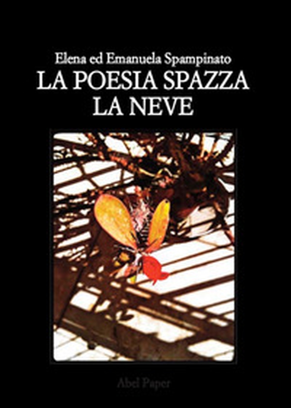 La poesia spazza la neve - Librerie.coop La poesia spazza la neve - Librerie.coop
