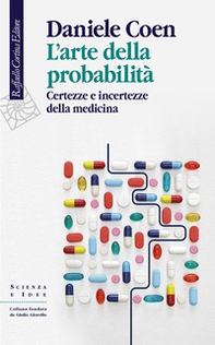L'arte della probabilità. Certezze e incertezze della medicina - Librerie.coop