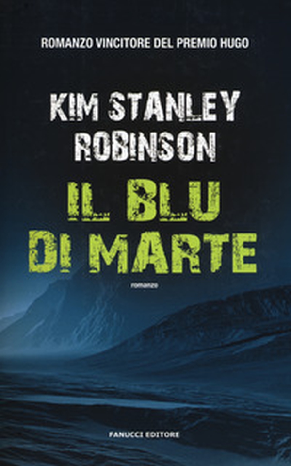 Il blu di Marte. Trilogia di Marte. Vecchia ediz. - Librerie.coop Il blu di Marte. Trilogia di Marte. Vecchia ediz. - Librerie.coop