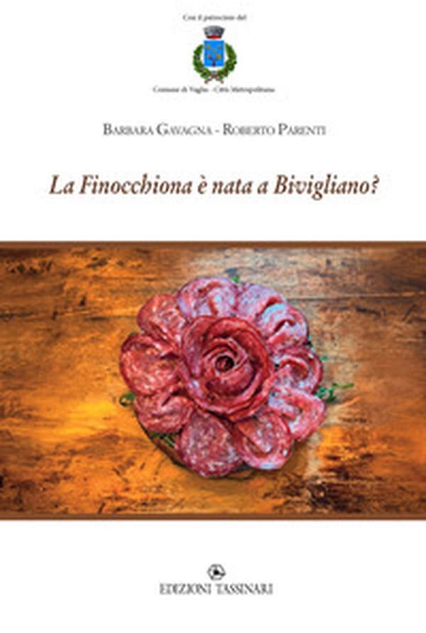 La Finocchiona è nata a Bivigliano? - Librerie.coop