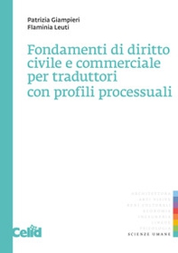 Fondamenti di diritto civile e commerciale per traduttori con profili processuali - Librerie.coop Fondamenti di diritto civile e commerciale per traduttori con profili processuali - Librerie.coop