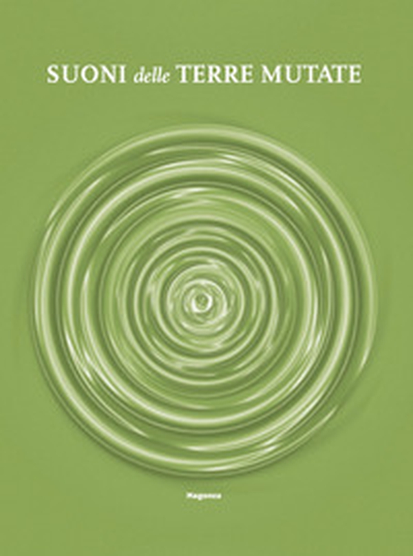 Suoni delle terre mutate - Librerie.coop Suoni delle terre mutate - Librerie.coop