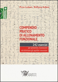 Compendio pratico di allenamento funzionale. 242 esercizi per prevenire, riconoscere ed eliminare gli squilibri muscolari - Librerie.coop Compendio pratico di allenamento funzionale. 242 esercizi per prevenire, riconoscere ed eliminare gli squilibri muscolari - Librerie.coop
