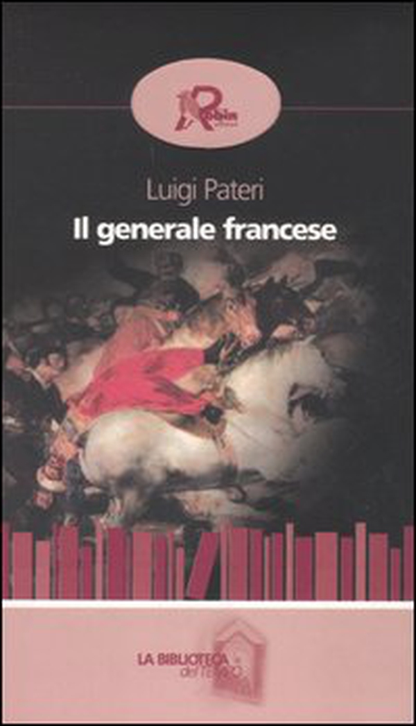 Il generale francese - Librerie.coop Il generale francese - Librerie.coop