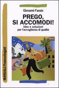 Prego, si accomodi! Idee e soluzioni per l'accoglienza di qualità - Librerie.coop