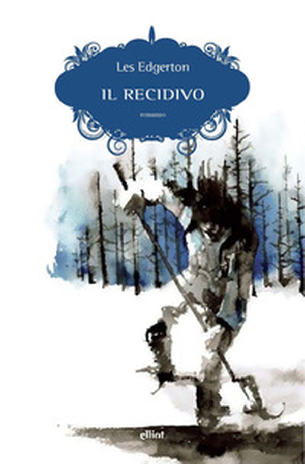 Il recidivo - Librerie.coop Il recidivo - Librerie.coop