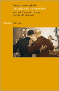 Congiure e complotti. Da Machiavelli a Beppe Grillo - Librerie.coop Congiure e complotti. Da Machiavelli a Beppe Grillo - Librerie.coop
